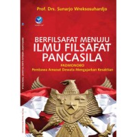 Berfilsafat Menuju Ilmu Filsafat Pancasila: PADMONOBO pembawa amanat dewata mengajarkan kesaktian