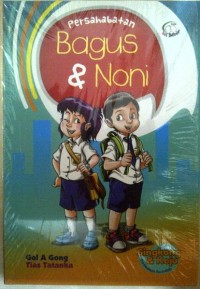 Persahabatan Bagus & Noni