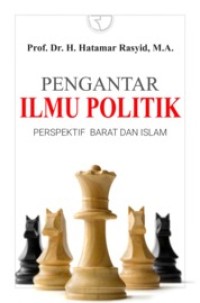 Image of Pengantar Ilmu Politik: perspektif barat dan islam