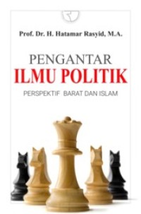 Pengantar Ilmu Politik: perspektif barat dan islam