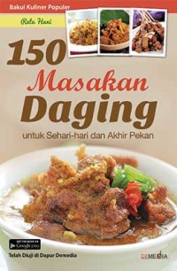 150 Masakan Daging: untuk sehari-hari dan akhir pekan