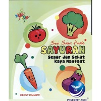 Seri Sains Anak Sayuran-Segar dan Sehat, Kaya Manfaat