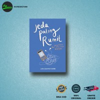 Image of Jeda paling rumit yang tersisa dari kita hanya kenangan