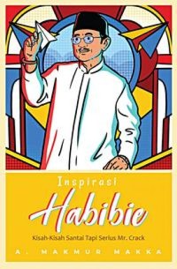 Image of Inspirasi Habibie: kisah-kisah santai tapi serius Mr. Crack