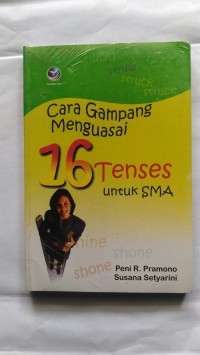 Cara Gampang Menguasai 16 Tenses Untuk SMA