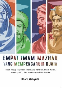 Empat Imam Mazhab Yang Mempengaruhi Dunia