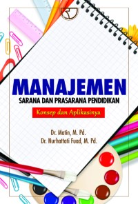 Manajemen Sarana dan Prasarana Pendidikan: Konsep dan Aplikasinya