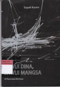 Image of Sawiji Dina, Sawiji Mangsa : 55 Puisi Jawa Dermayu