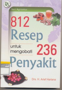 Image of 812 Resep untuk mengobati 236 penyakit