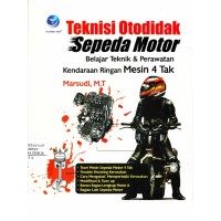 TEKNISI OTODIDAK SEPEDA MOTOR : Belajar teknik & perawatan kendaraan ringan mesin 4 tak