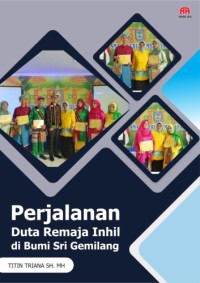 PERJALANAN DUTA REMAJA INHIL DI BUMI SRI GEMILANG