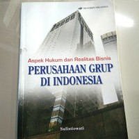 Image of Aspek Hukum dan Realitas Bisnis Perusahaan Grup Indonesia