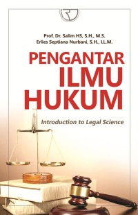 Pengantar Ilmu Hukum : Introduction to Legal Science