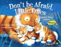 Image of Don't be Afraid Little Ones : Jangan Takut Anakku