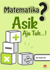 Image of MATEMATIKA? ASIK AJA TUH
