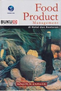 Image of FOOD PRODUCT MANAGEMENT : di Hotel dan Restoran