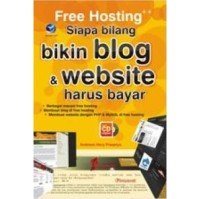 FREE HOSTING++ SIAPA BILANG BIKIN BLOG & WEBSITE HARUS BAYAR