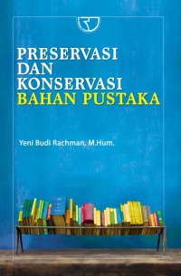Image of Preservasi dan konservasi bahan pustaka