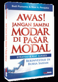 Awas! Jangan Sampai Modar Di Pasar Modal