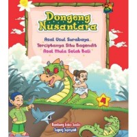 Dongeng Nusantara : Asal Usul Surabaya Terciptanya Situ Bagendit Asal Mula Selat Bali