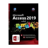 MICROSOFT ACCESS 2019 UNTUK PEMULA