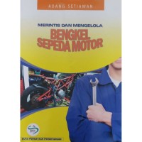 Merintis dan Mengelola Bengkel Sepeda Motor