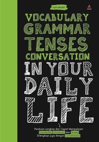 Image of VOCABULARY GRAMMAR TENSES CONVERSATION IN YOUR DAILY LIFE