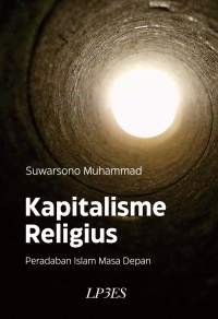 KEPITALISME RELIGIUS : Peradaban masa depan