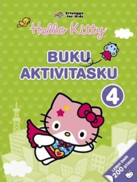 Hello Kitty : Buku Aktivitasku jilid 4