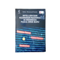 Image of Intelijen Dan Keamanan Nasional Di Indonesia Pasca-Orde Baru