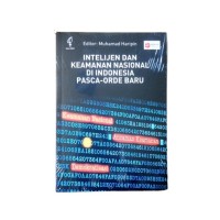 Intelijen Dan Keamanan Nasional Di Indonesia Pasca-Orde Baru