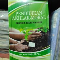 Pendidiksn Akhlak-Moral Berbasis Teori Kognitif