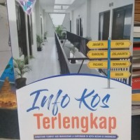 INFO TERLENGKAP DIREKTORI TEMPAT KOS MAHASISWA & KARYAWAN DI KOTA BESAR DI INDONESIA