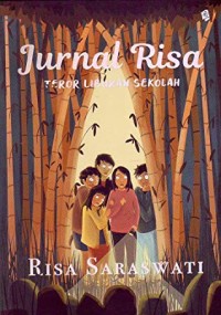 Image of Jurnal Risa: Teror Liburan Sekolah