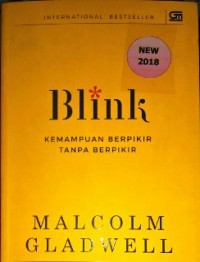 Image of Blink : Kemampuan berpikir tanpa berpikir