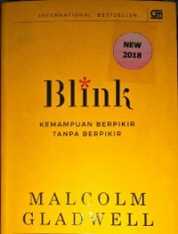 Blink : Kemampuan berpikir tanpa berpikir