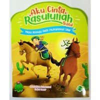 Aku Cinta Rasullah SAW Masa Remaja Nabi Muhammad SAW