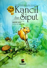Image of Seri Dongeng Klasik Si Kancil; Kancil dan Siput