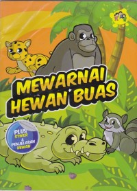 MEWARNAI HEWAN BUAS