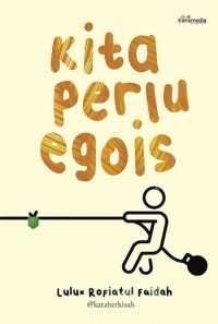 Kita perlu egois