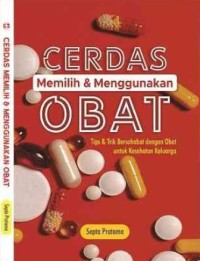 Image of Cerdas Memilih & Menggunakan Obat