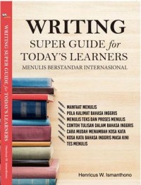 Image of Writing Super Guide For Today's Learners - Menulis Berstandar Internasional