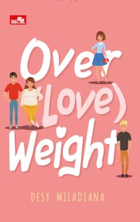 Image of OVER (LOVE) WEIGHT