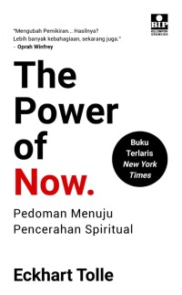 THE POWER OF NOW: Pedoman menuju pencerahan spiritual