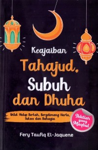 Keajaiban Tahajud, Subuh dan Dhuha