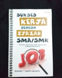 Image of Sukses Kerja Dengan Ijazah SMA/SMk