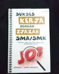 Sukses Kerja Dengan Ijazah SMA/SMk