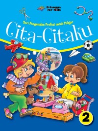 Cita-citaku (Seri Pengenalan Profesi untuk Pelajar)