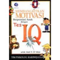 Membangkitkan Motivasi Berprestasi Anak dengan Tes IQ