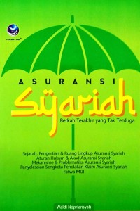 Asuransi Syariah : berkah terakhir yang tak terduga